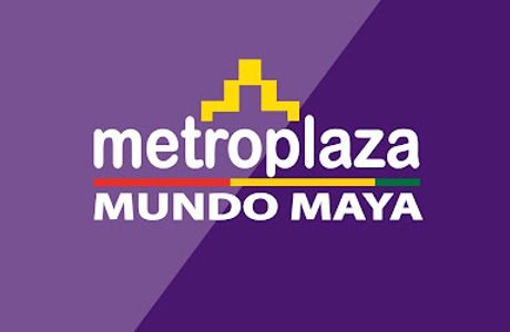 Metroplaza Mundo Maya